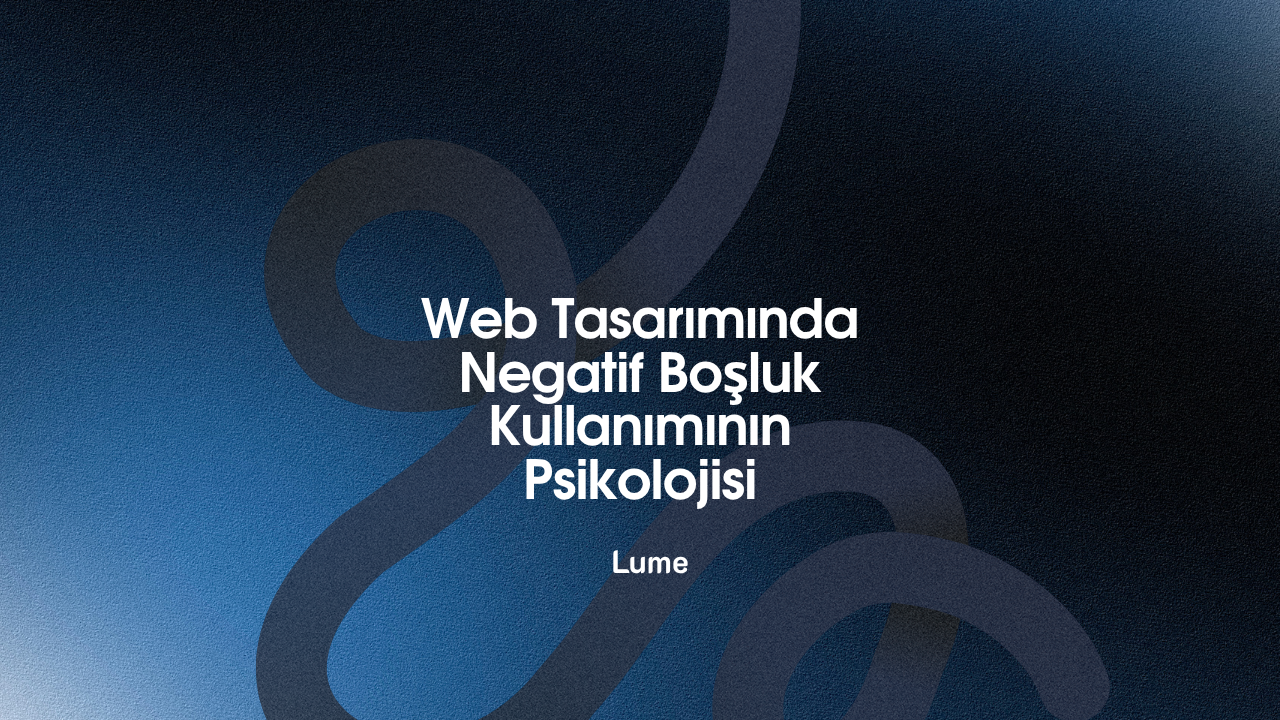 Web Tasarımında Negatif Boşluk Kullanımının Psikolojisi