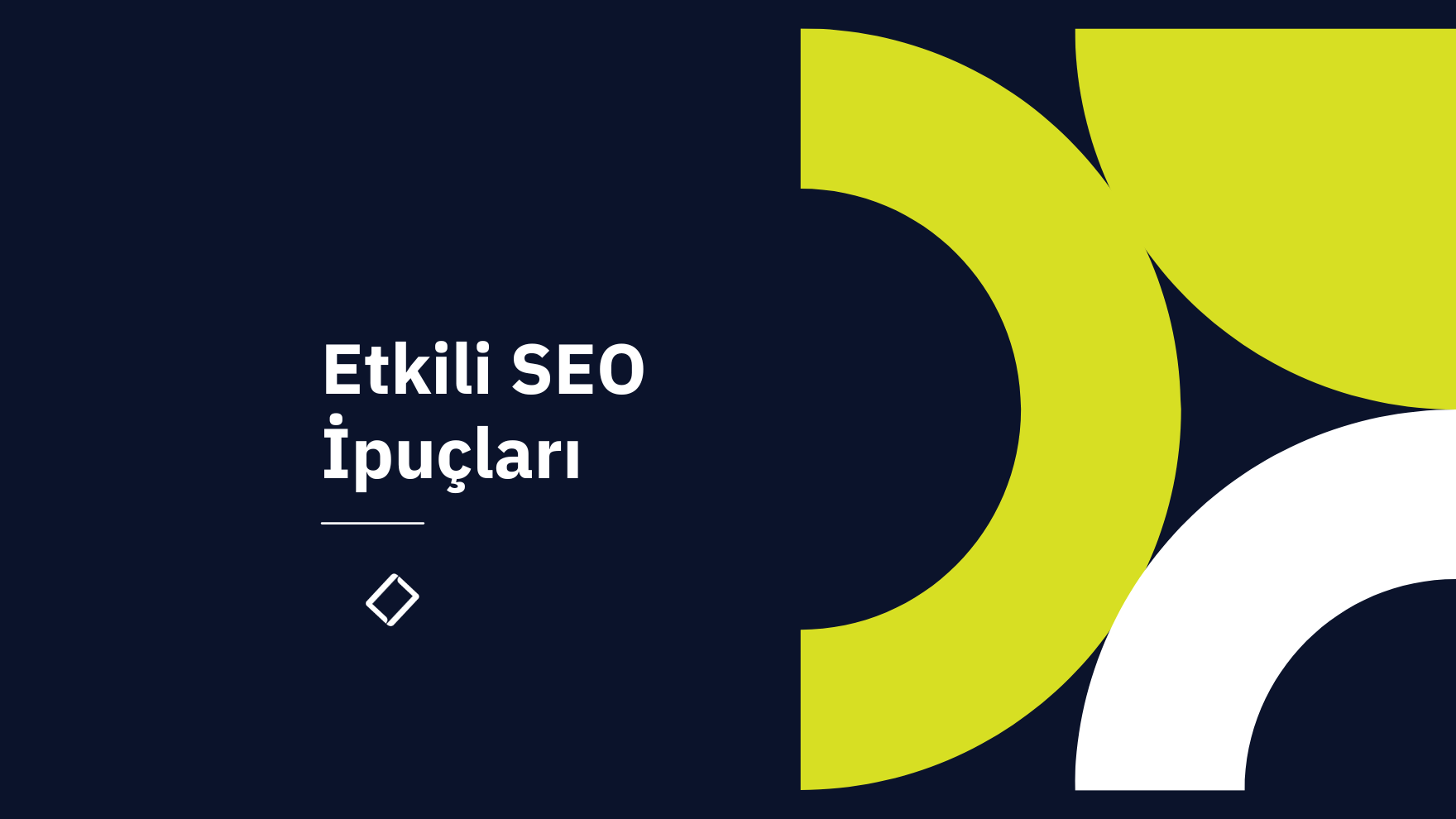 Yeni Başlayanlar İçin: Etkili SEO İpuçları